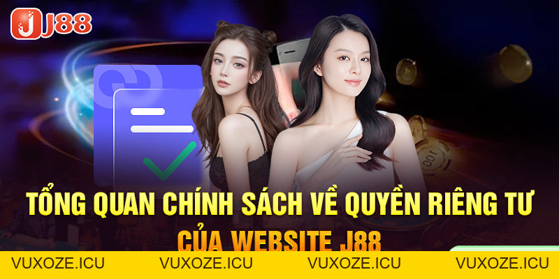 Quyền Riêng Tư J88 - Chính Sách Bảo Vệ Quyền Lợi Người Chơi Quyền Riêng Tư J88 - Chính Sách Bảo Vệ Quyền Lợi Người Chơi