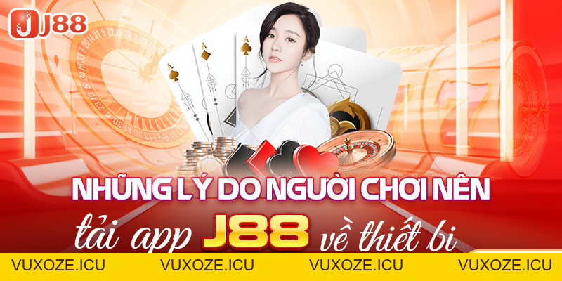 Tải App J88 - Tận Hưởng Không Gian Cá Cược Không Giới Hạn Tải App J88 - Tận Hưởng Không Gian Cá Cược Không Giới Hạn