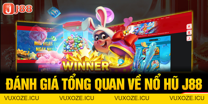 Nổ Hũ J88 - Săn Jackpot Trị Giá Hàng Ngàn Tỷ Đồng Đơn Giản Nhất Nổ Hũ J88 - Săn Jackpot Trị Giá Hàng Ngàn Tỷ Đồng Đơn Giản Nhất