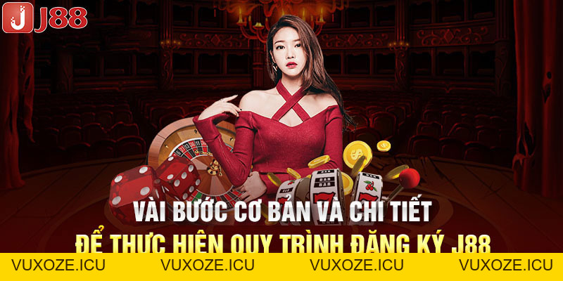 Quy Trình Đăng Ký J88 Đơn Giản Và Chi Tiết Nhất 2026 Quy Trình Đăng Ký J88 Đơn Giản Và Chi Tiết Nhất 2026