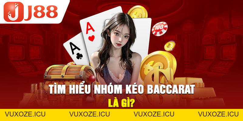 Nhóm Kéo Baccarat Lừa Đảo Hay Uy Tín? 3 Dấu Hiệu Nhận Biết Nhóm Kéo Baccarat Lừa Đảo Hay Uy Tín? 3 Dấu Hiệu Nhận Biết