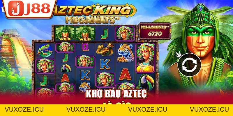 Kho Báu Aztec - Phiên Bản Quay Thưởng Cổ Đại Siêu Cuốn Kho Báu Aztec - Phiên Bản Quay Thưởng Cổ Đại Siêu Cuốn