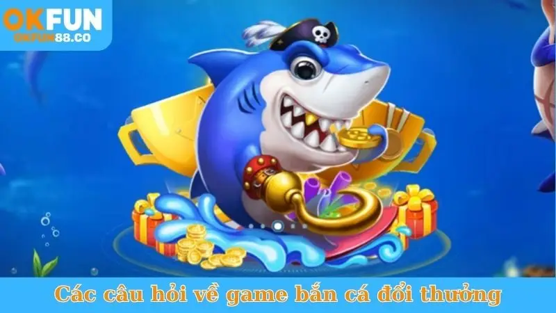 Bắn Cá Thần Tài - Kho Báu Đại Dương, Săn Jackpot Cực Khủng