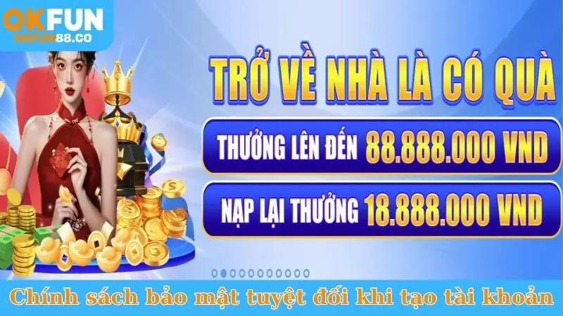 Đăng Ký Okfun - Sân Chơi Uy Tín, Nhận Thưởng Cực Khủng