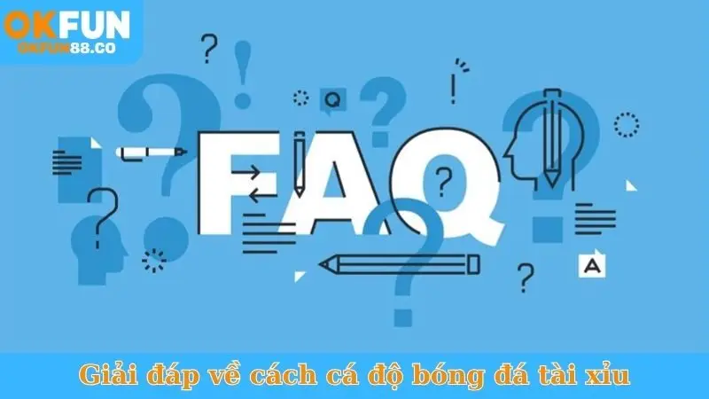 Cách Cá Độ Bóng Đá Tài Xỉu - Bí Quyết Nhanh Rinh Thưởng