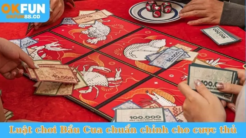 Cách Chơi Bầu Cua - Dễ Thắng, Bí Quyết Làm Giàu!