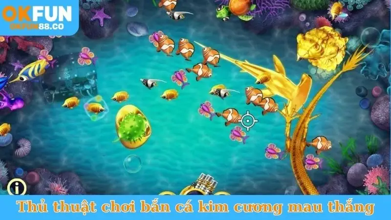 Bắn Cá Kim Cương - Săn Thưởng Đỉnh Cao Trên Nhà Cái OKFUN