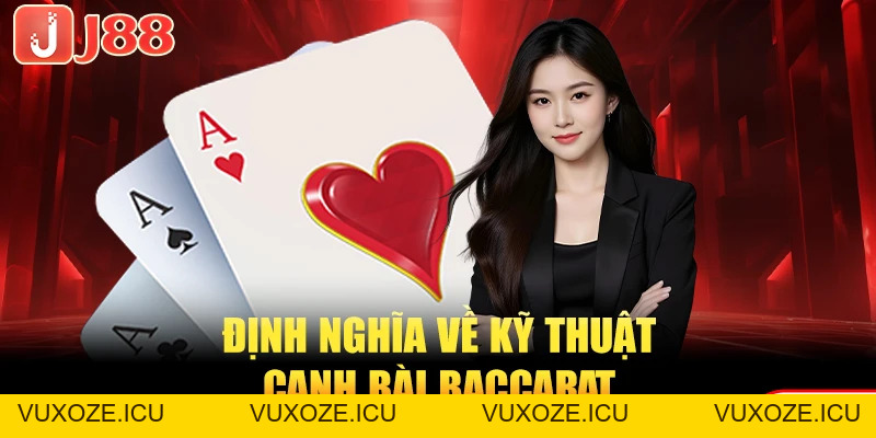 Top 5 Kỹ Thuật Canh Bài Baccarat Hiệu Quả Từ Cao Thủ Top 5 Kỹ Thuật Canh Bài Baccarat Hiệu Quả Từ Cao Thủ