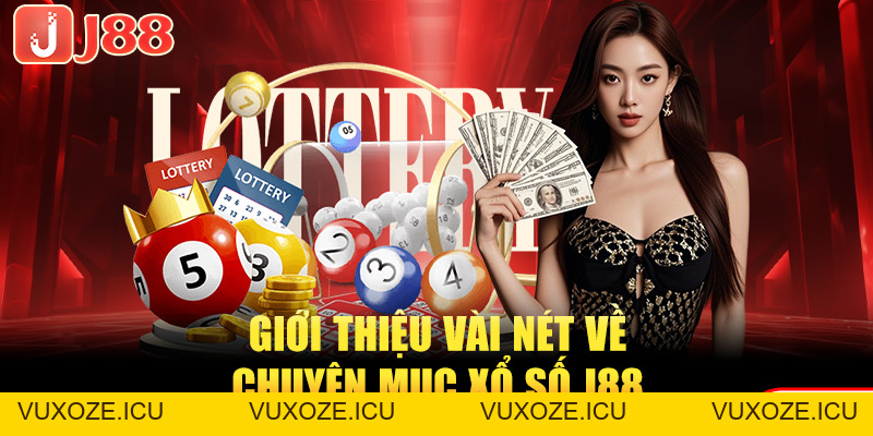 Xổ Số J88 - Thử Sức Vận May, Nhận Ngay Tiền Tỷ Về Tay Xổ Số J88 - Thử Sức Vận May, Nhận Ngay Tiền Tỷ Về Tay