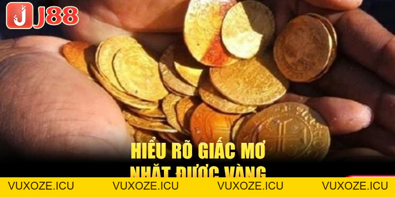 Nằm Mơ Thấy Nhặt Được Vàng Báo Điềm Lành Hay Điềm Dữ? Nằm Mơ Thấy Nhặt Được Vàng Báo Điềm Lành Hay Điềm Dữ?