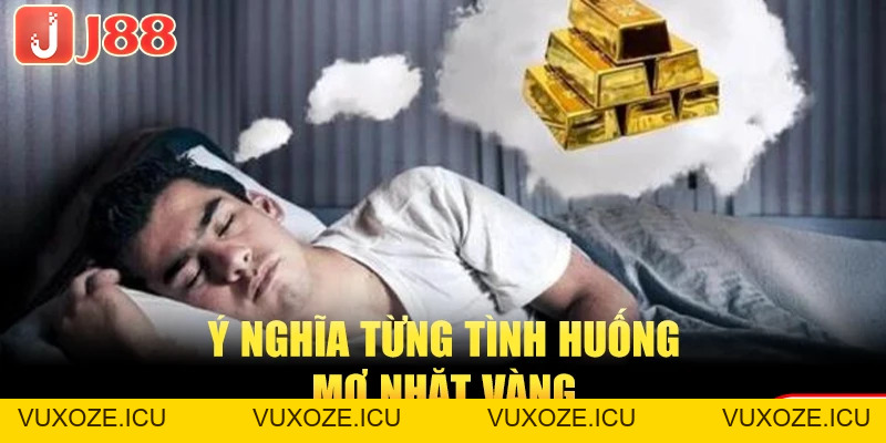 Nằm Mơ Thấy Nhặt Được Vàng Báo Điềm Lành Hay Điềm Dữ? Nằm Mơ Thấy Nhặt Được Vàng Báo Điềm Lành Hay Điềm Dữ?